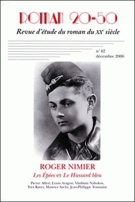 Roger Nimier romancier : Les Epées, Le Hussard bleu