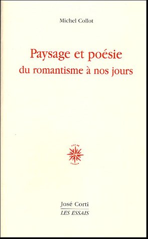 Paysage et poésie du romantisme à nos jours