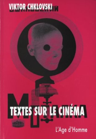 Viktor Chklovski, Textes sur le cinéma