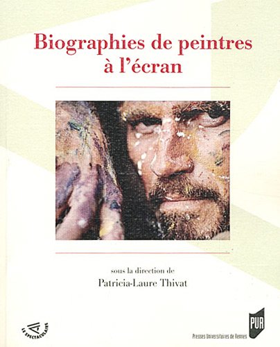 Biographies de peintres à l&rsquo;écran