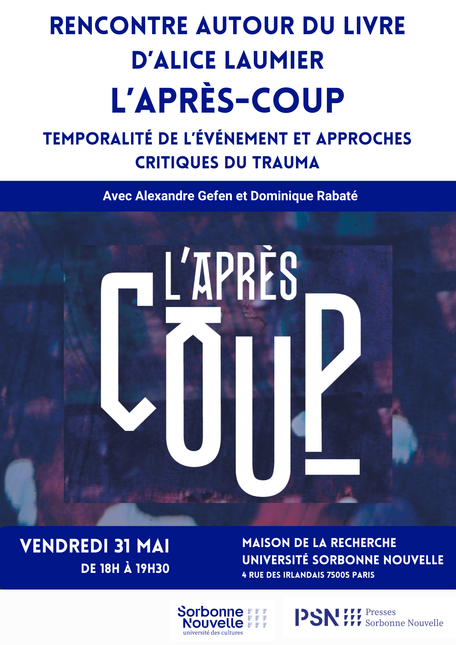 Autour de l&rsquo;ouvrage « L&rsquo;Après-coup. Temporalité de l&rsquo;événement et approches critiques du trauma »