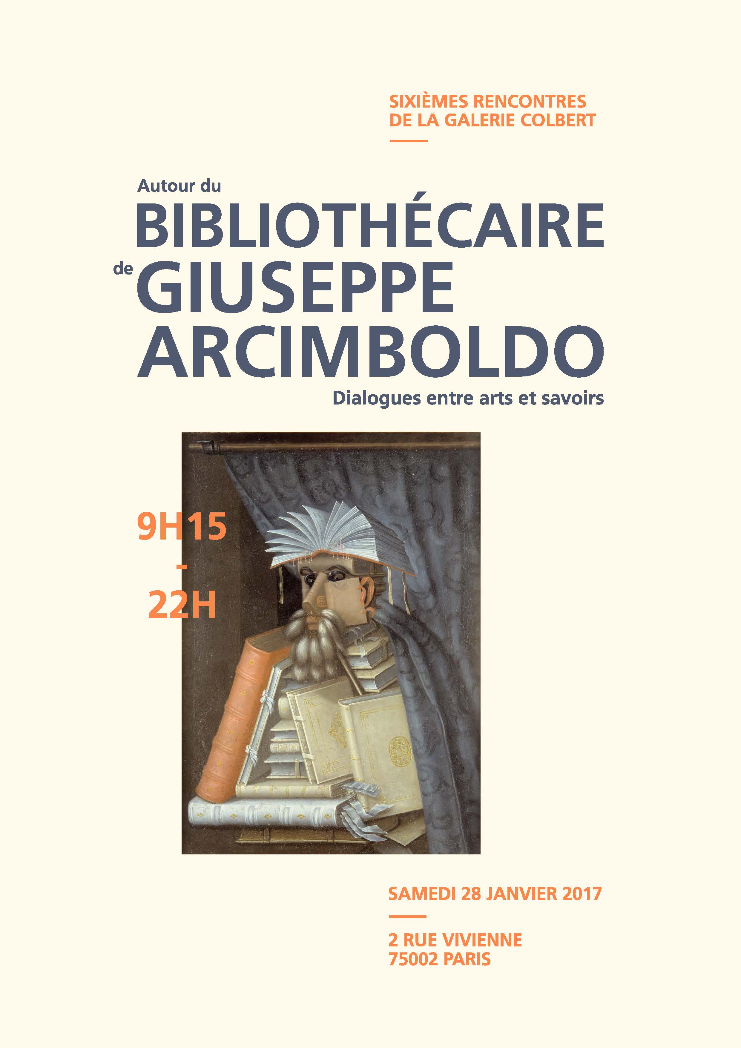 Sixièmes Rencontres de la Galerie Colbert : Autour du Bibliothécaire de Giuseppe Arcimboldo.  Dialogues entre arts et savoirs