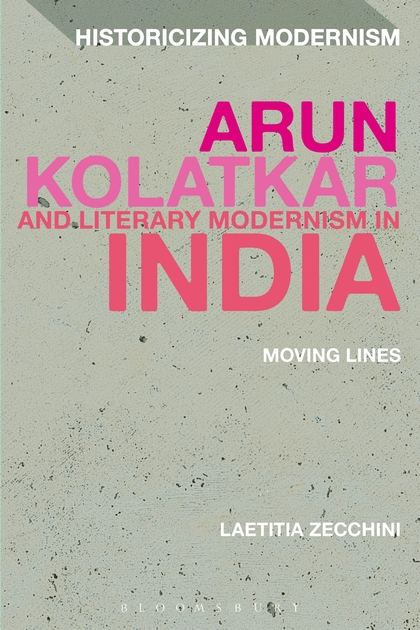 Moving Lines, Arun Kolatkar and Literary Modernism in India