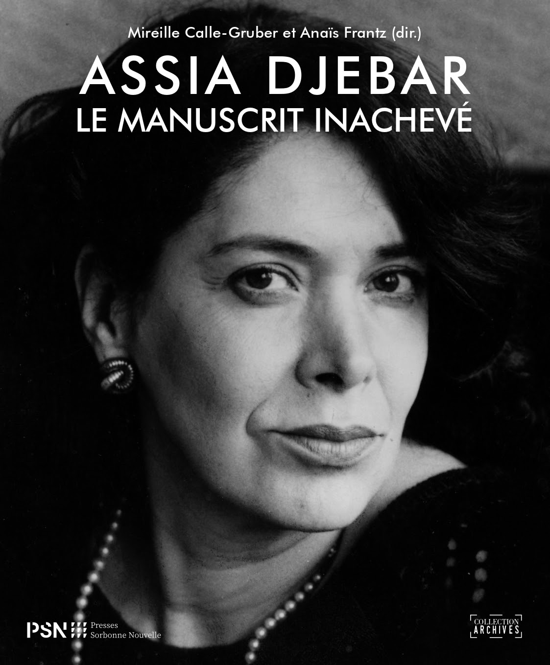 Assia Djebar. Le manuscrit inachevé