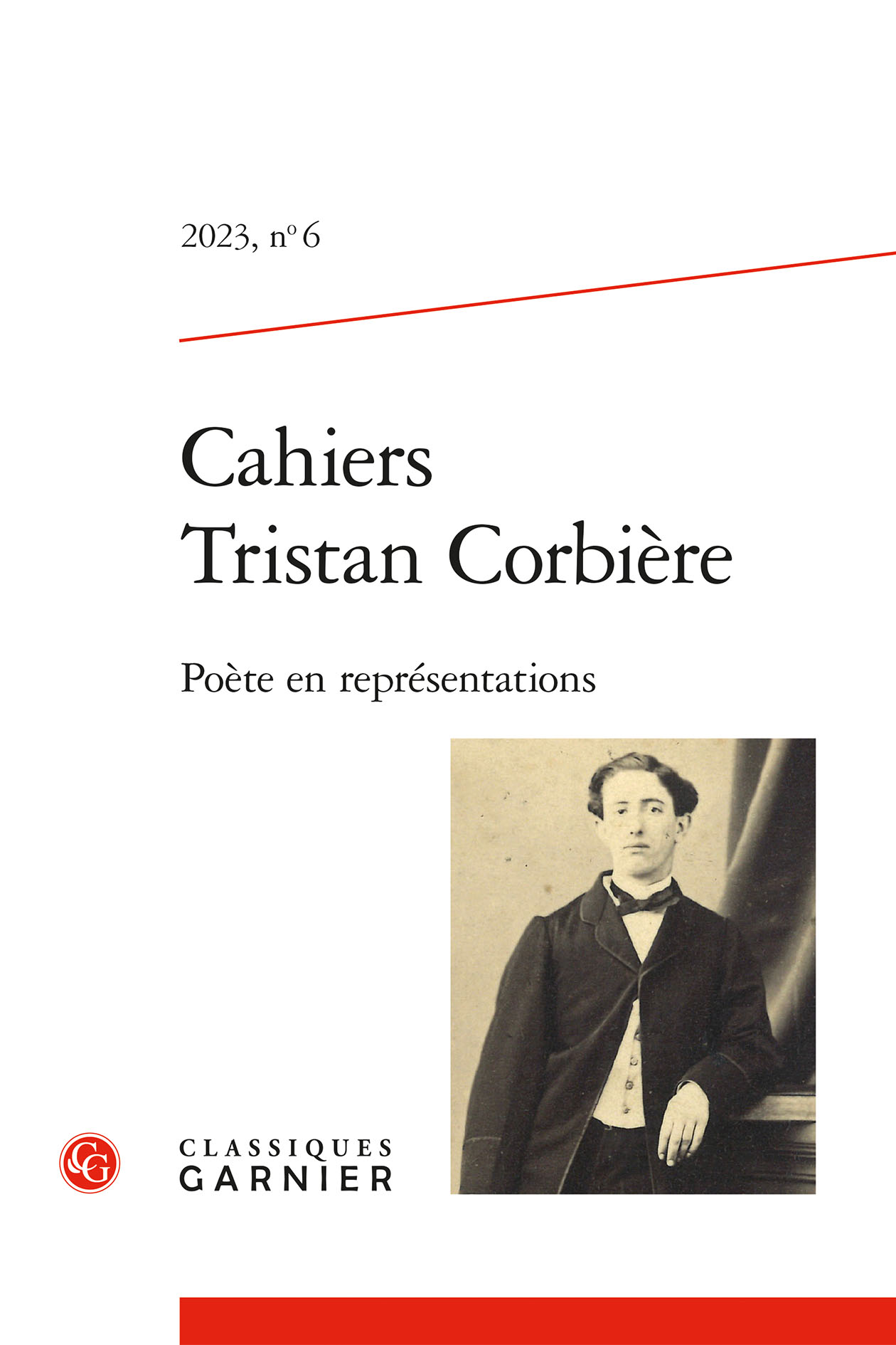 Cahiers Tristan Corbière n°6: Poète en représentations