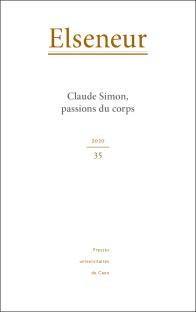 Claude Simon, passions du corps, revue Elseneur