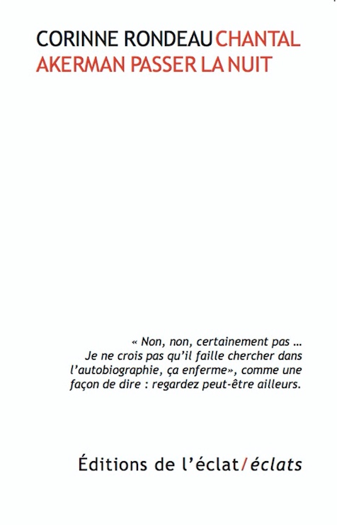 Présentation de l&rsquo;ouvrage Chantal Akerman Passer la nuit.