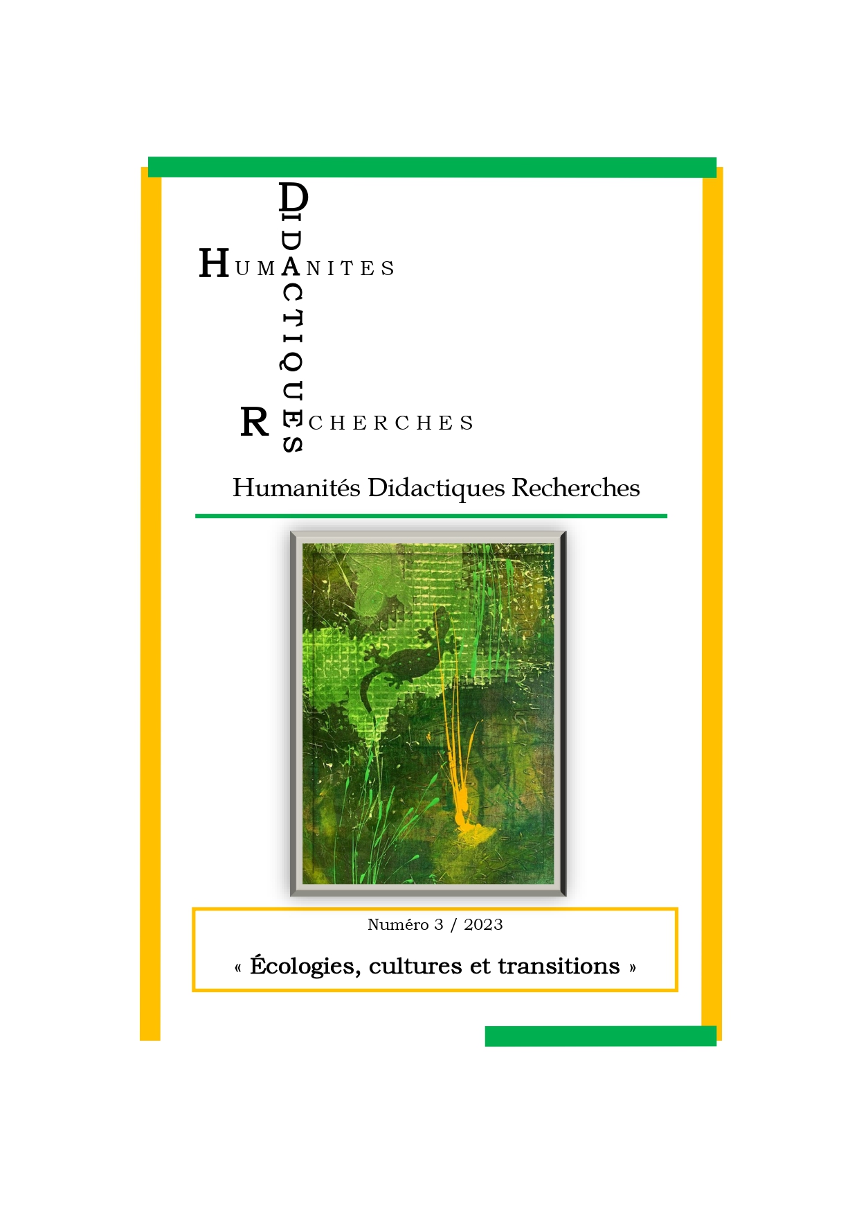 Ecologies, cultures et transitions. Humanités, Didactiques, Recherches (n°3/2023)