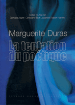 Marguerite Duras, La Tentation du poétique