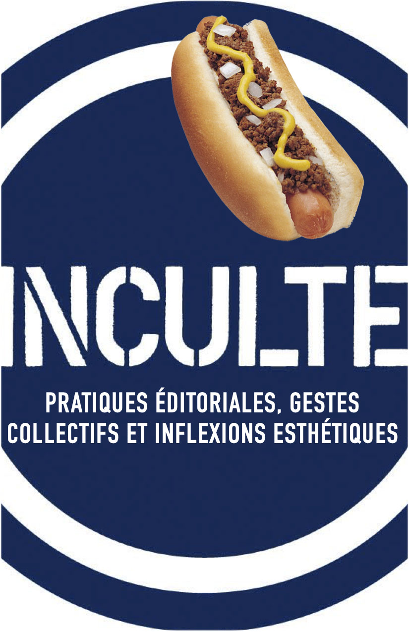 Inculte : pratiques éditoriales, gestes collectifs et inflexions esthétiques