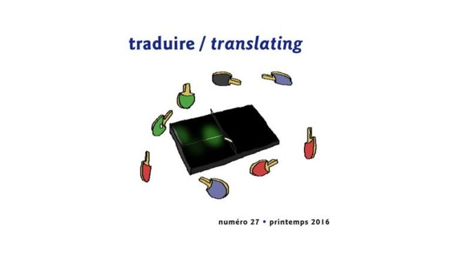 Traduire/Translating,  Intermédialités Numéro 27, printemps 2016