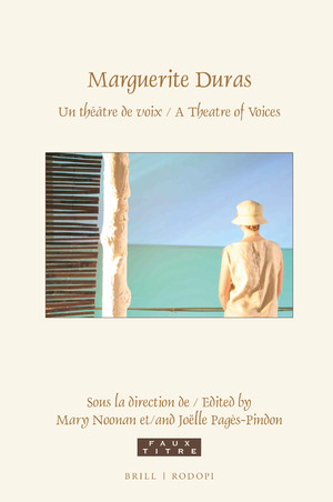 Marguerite Duras. Un théâtre de voix/A Theatre of Voices