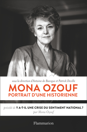 Mona Ozouf   Portrait d&rsquo;une historienne