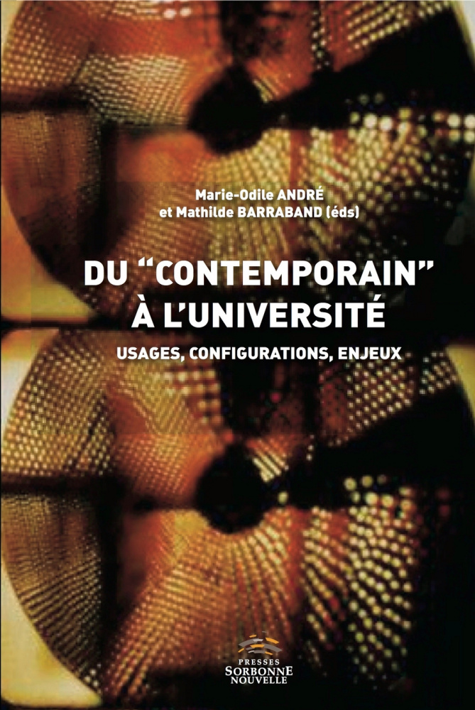 Du « contemporain » à l’université. Usages, configurations, enjeux