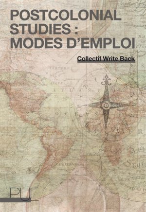 Postcolonial Studies : modes d’emploi